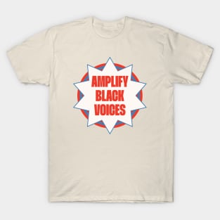 Amplify Black Voices - BIPOC Visibility T-Shirt